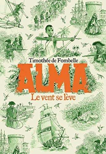 ALMA LE VENT SE LEVE, de Timothée de Fombelle | portada del libro