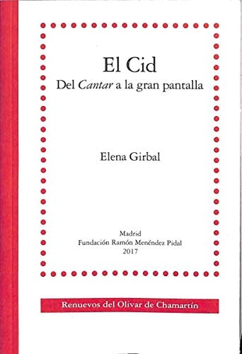 El Cid, del Cantar a la gran pantalla, de GIRBAL | portada del libro