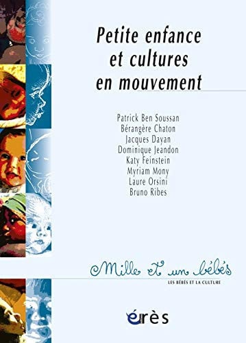 1001 BB 047 PETITE ENFANCE ET CULTURES EN MOUVEMENT, de ORSINI LAURE | portada del libro