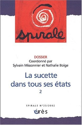 SPIRALE 23 LA SUCETTE DANS TOUS SES ETATS 2, de COLLECTIF | portada del libro