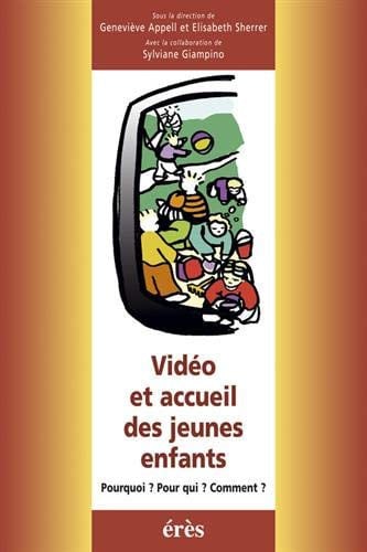 VIDEO ET ACCUEIL DES JEUNES ENFANTS, de APPELL GENEVIEV | portada del libro