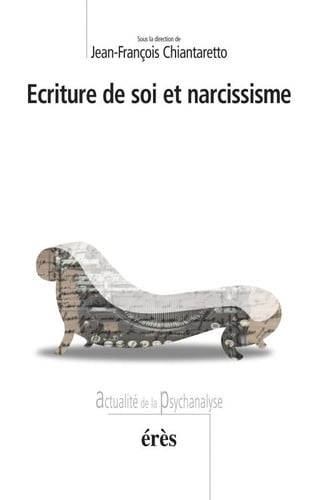 ECRITURE DE SOI ET NARCISSISME, de COLLECTIF | portada del libro