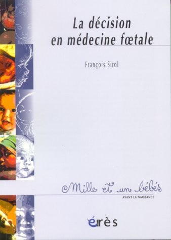 1001 BB 050 DECISION EN MEDECINE FOETALE, de SIROL FRANÇOIS | portada del libro
