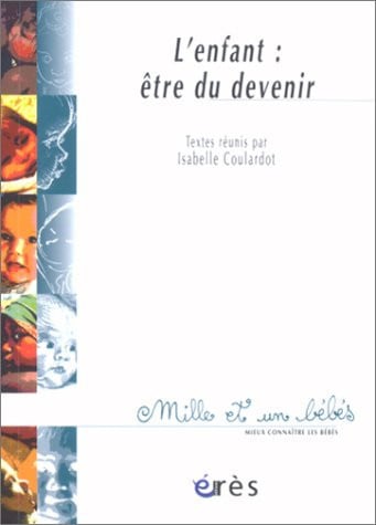 1001 BB 053 ENFANT ETRE DU DEVENIR, de COULARDOT ISABE | portada del libro