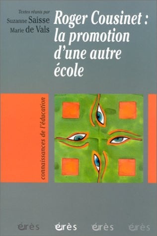 ROGER COUSINET LA PROMOTION D'UNE AUTRE ECOLE, de DE VALS MARIE#S | portada del libro