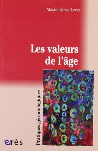 LES VALEURS DE L AGE, de LEVET MAXIMILIE | portada del libro