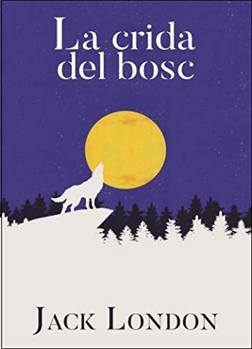 LA CRIDA DEL BOSC, de LONDON | portada del libro