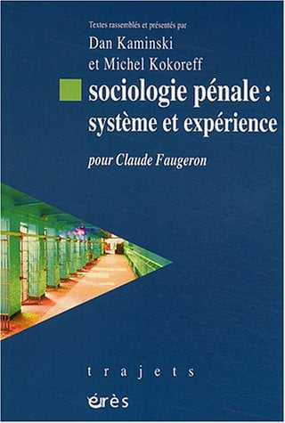 SOCIOLOGIE PENALE SYSTEME ET EXPERIENCE, de KAMINSKI DAN#KO | portada del libro