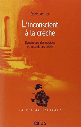 L INCONSCIENT A LA CRECHE, de MELLIER DENIS | portada del libro