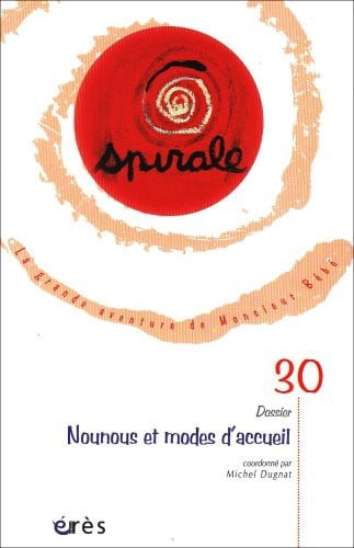SPIRALE 30 DES NOUNOUS ET DES MODES DE GARDE, de COLLECTIF | portada del libro