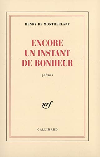 ENCORE UN INSTANT DE BONHEUR, de Montherlant | portada del libro