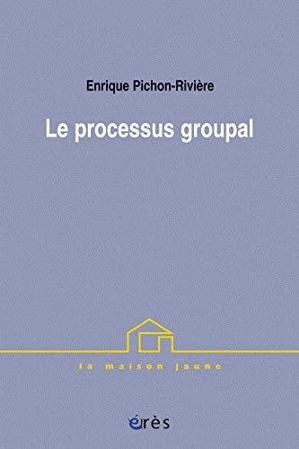 LE PROCESSUS GROUPAL, de PICHON-RIVIERE | portada del libro