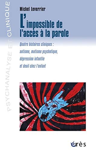 L IMPOSSIBLE ACCES A LA PAROLE, de LEVERRIER MICHE | portada del libro