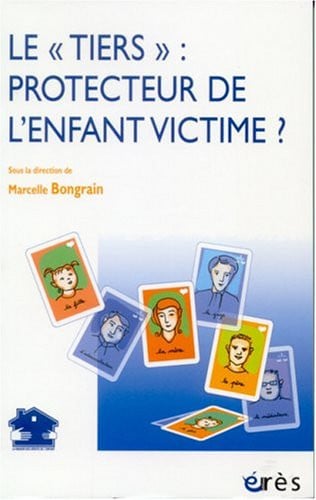 LE TIERS PROTECTEUR DE L ENFANT VICTIME, de BONGRAIN MARCEL | portada del libro