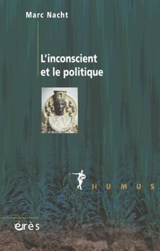 L INCONSCIENT ET LE POLITIQUE, de NACHT MARC | portada del libro