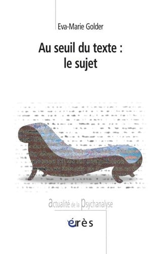 AU SEUIL DU TEXTE LE SUJET, de GOLDER EVA-MARI | portada del libro
