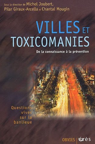 VILLES ET TOXICOMANIES, de JOUBERT MICHEL# | portada del libro