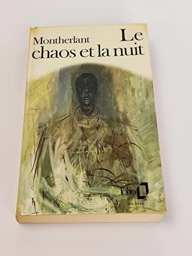 LE CHAOS ET LA NUIT, de Montherlant | portada del libro