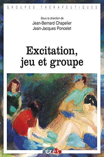 EXCITATION JEU ET GROUPE, de CHAPELIER JEAN- | portada del libro