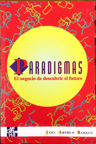 PARADIGMAS NEGOCIO DESCUBRIR FUTURO, de BARKER | portada del libro