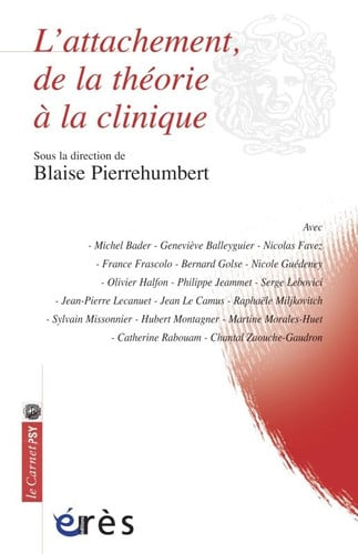 L ATTACHEMENT DE LA THEORIE A LA CLINIQUE, de PIERREHUMBERT B | portada del libro
