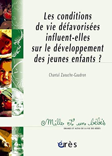 1001 BB 073 LES CONDITIONS DE VIE DEFAVORISEES INFLUENT-ELLE, de ZAOUCHE-GUADRON | portada del libro