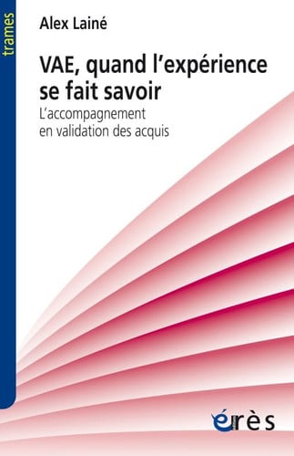 VAE QUAND L'EXPERIENCE SE FAIT SAVOIR, de LAINE ALEX | portada del libro