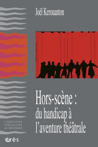 HORS SCENE DU HANDICAP A L'AVENTURE THEATRALE, de KEROUANTON JOEL | portada del libro