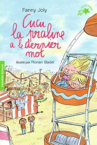 CUCU LA PRALINE 12 CUCU LA PRALINE A LE DERNIER MOT, de Fanny Joly | portada del libro