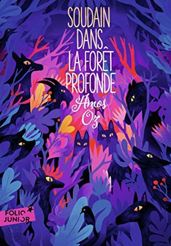 SOUDAIN DANS LA FORET PROFONDE, de Amos Oz | portada del libro
