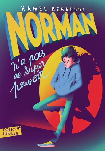 NORMAN N'A PAS DE SUPER-POUVOIR, de Kamel Benaouda | portada del libro