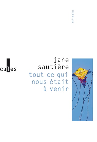 TOUT CE QUI NOUS ETAIT A VE, de Jane Sautière | portada del libro