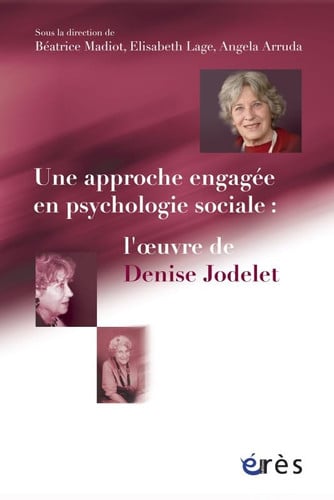 APPROCHE ENGAGEE EN PSYCHOLOGIE SOCIALE L'OEUVRE DE DENISE J, de COLLECTIF | portada del libro