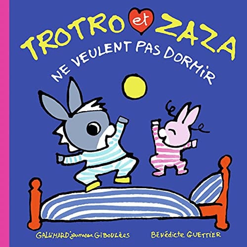 TROTRO ET ZAZA NE VEULENT PAS DORMIR, de GUETTIER | portada del libro