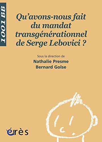 1001 BB 096 QU'AVONS-NOUS FAIT DU MANDAT TRANSGENERATIONNEL, de PRESME NATHALIE | portada del libro