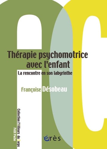 THERAPIE PSYCHOMOTRICE AVEC L'ENFANT, de DESOBEAU FRANÇO | portada del libro