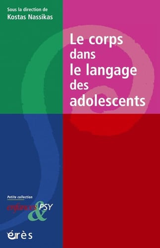 LE CORPS DANS LE LANGAGE DES ADOLESCENTS, de NASSIKAS KOSTAS | portada del libro