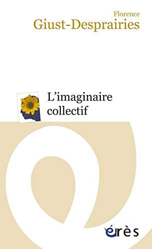 L IMAGINAIRE COLLECTIF, de GIUST-DESPRAIRI | portada del libro