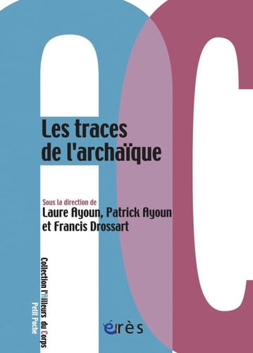 LES TRACES DE L ARCHAIQUE, de AYOUN L#AYOUN P | portada del libro