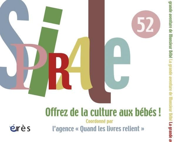 SPIRALE 52 OFFREZ DE LA CULTURE AUX BEBES, de COLLECTIF | portada del libro