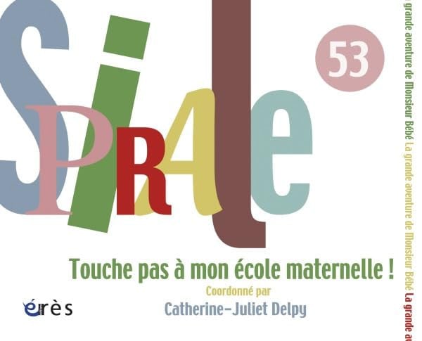 SPIRALE 53 TOUCHE PAS A MON ECOLE MATERNELLE, de DELPY JULIET CA | portada del libro