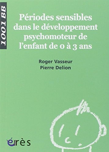 1001 BB 112 PERIODES SENSIBLES DANS LE DEVELOPPEMENT MOTEUR, de DELION PIERRE# | portada del libro