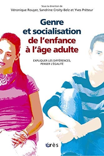 GENRE ET SOCIALISATION DE L ENFANCE A L AGE ADULTE, de ROUYER VERONIQU | portada del libro