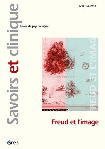 SAVOIRS ET CLINIQUE 12 FREUD ET L'IMAGE, de COLLECTIF | portada del libro