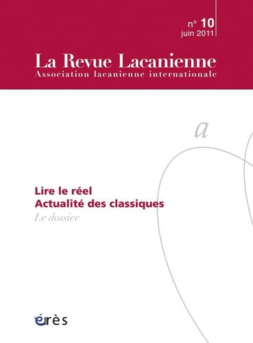 REVUE LACANIENNE 10 LIRE LE REEL- ACTUALITE DES CLASSIQUES, de COLLECTIF | portada del libro