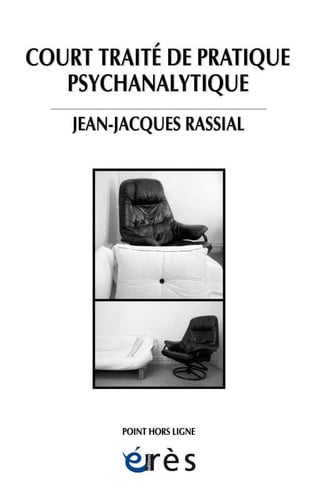 COURT TRAITE DE PRATIQUE DE LA PSYCHANALYSE, de RASSIAL JEAN-JA | portada del libro