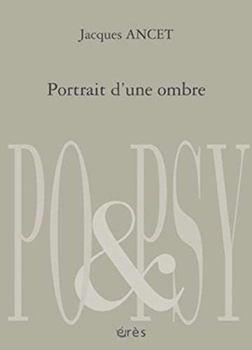 PORTRAIT D'UNE OMBRE, de ANCET JACQUES | portada del libro