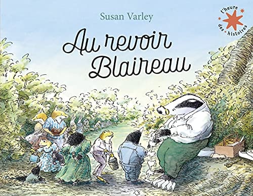 AU REVOIR BLAIREAU, de Susan Varley | portada del libro