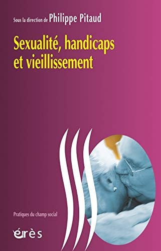 SEXUALITE HANDICAPS ET VIEILLISSEMENT, de PITAUD PHILIPPE | portada del libro