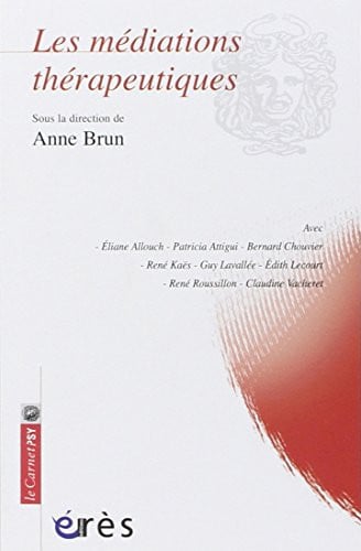 LES MEDIATIONS THERAPEUTIQUES, de BRUN ANNE | portada del libro